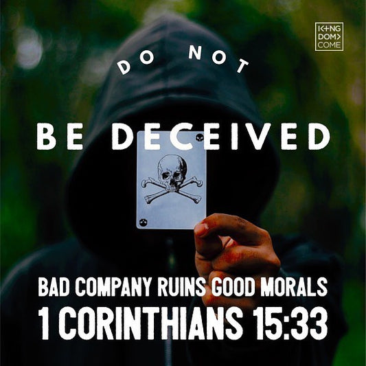 Do Not Be Deceived